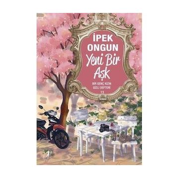 Yeni Bir Aşk - İpek Ongun