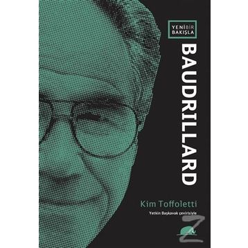Yeni Bir Bakışla Baudrillard - Kim Toffoletti