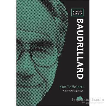 Yeni Bir Bakışla Baudrillard - Kim Toffoletti