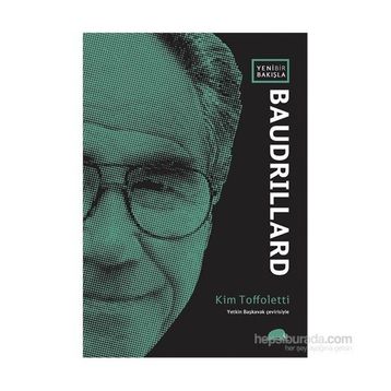 Yeni Bir Bakışla Baudrillard - Kim Toffoletti
