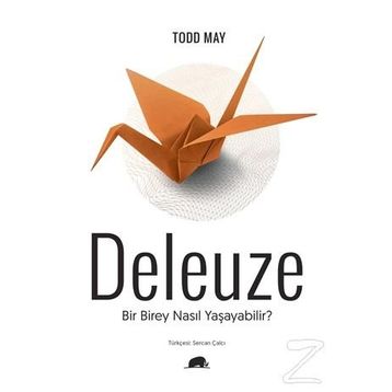 Yeni Bir Bakışla Deleuze - David Martin-Jones Damian Sutton David Martin-Jones