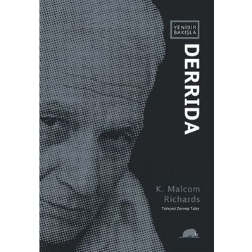 Yeni Bir Bakışla Derrida - K. Malcom Richards