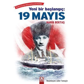 Yeni Bir Başlangıç: 19 Mayıs - Habib Bektaş