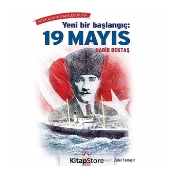 Yeni Bir Başlangıç: 19 Mayıs - Habib Bektaş