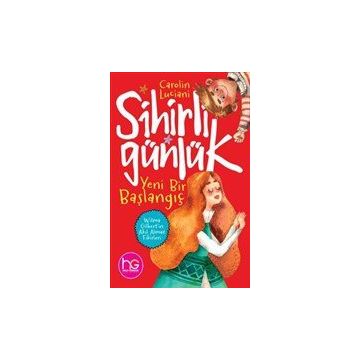 Yeni Bir Başlangıç-Sihirli Günlük-Carolin Luciani
