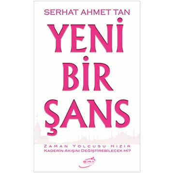 YENI BIR ŞANS - SERHAT AHMET TAN