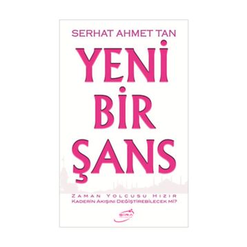 YENI BIR ŞANS - SERHAT AHMET TAN