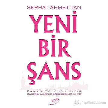 YENI BIR ŞANS - SERHAT AHMET TAN