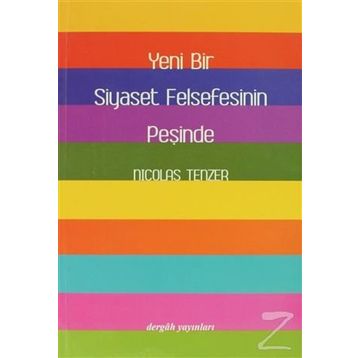 Yeni Bir Siyaset Felsefesinin Peşinde