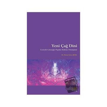 Yeni Çağ Dini - Hesna Serra Aksel