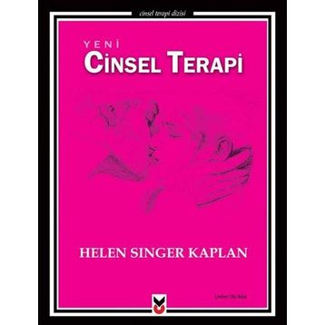 Yeni Cinsel Terapi - Helen Singer Kaplan