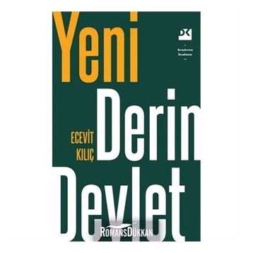 Yeni Derin Devlet - Ecevit Kılıç