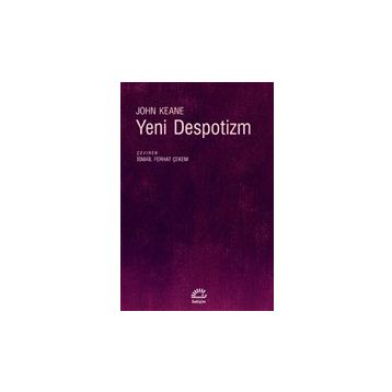 Yeni Despotizm - John Keane