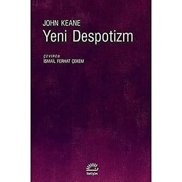Yeni Despotizm - John Keane