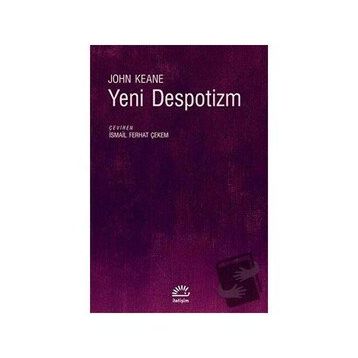 Yeni Despotizm - John Keane