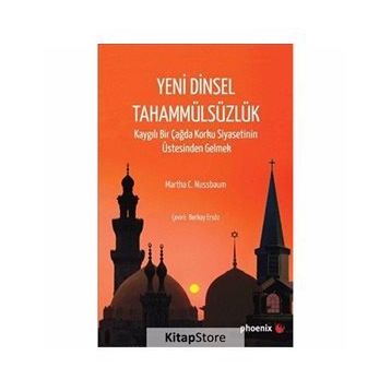 Yeni Dinsel Tahammülsüzlük - Martha C. Nussbaum