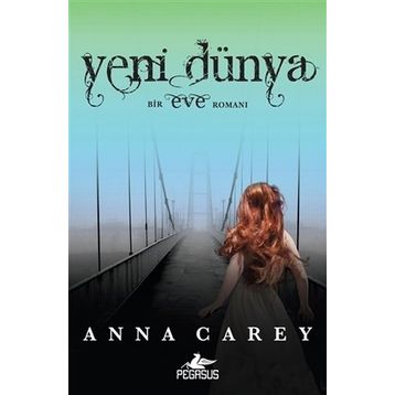 Yeni Dünya - Anna Carey