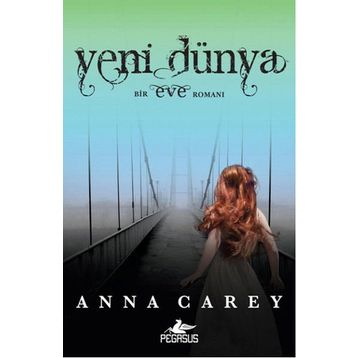 Yeni Dünya - Anna Carey