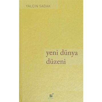 Yeni Dünya Düzeni - Yalçın Sadak