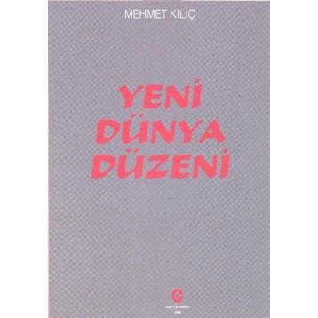 Yeni Dünya Düzeni - Yalçın Sadak