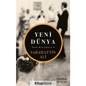 Yeni Dünya - Sabahattin Ali