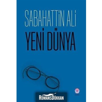 Yeni Dünya - Sabahattin Ali