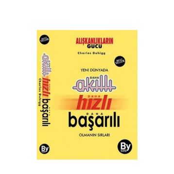 Yeni Dünyada Daha Akıllı - Daha Hızlı - Daha Başarılı Olmanın Sırları - Charles Duhigg
