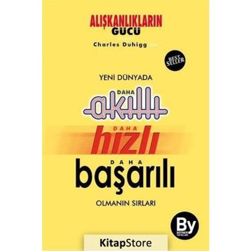 Yeni Dünyada Daha Akıllı - Daha Hızlı - Daha Başarılı Olmanın Sırları - Charles Duhigg