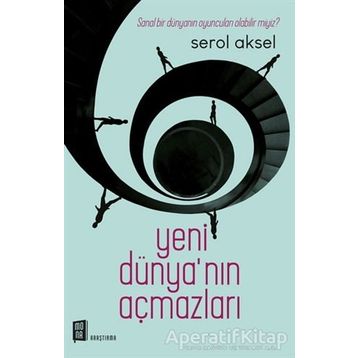 Yeni Dünya'nın Açmazları - Serol Aksel