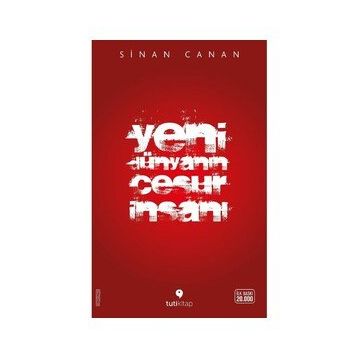 Yeni Dünyanın Cesur İnsanı - Sinan Canan