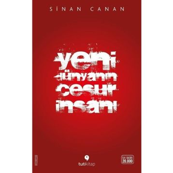 Yeni Dünyanın Cesur İnsanı - Sinan Canan