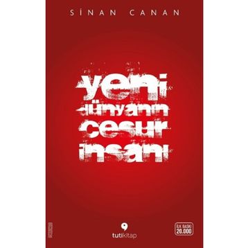 Yeni Dünyanın Cesur İnsanı - Sinan Canan