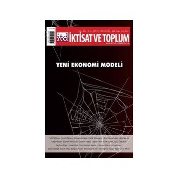 Yeni Ekonomi Modeli - Dergi İktisat ve Toplum Dergisi 135. Sayı - Efil Yayınevi