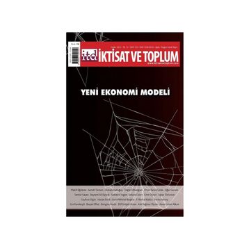 Yeni Ekonomi Modeli - Dergi İktisat ve Toplum Dergisi 135. Sayı - Efil Yayınevi