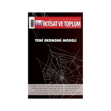 Yeni Ekonomi Modeli - Dergi İktisat ve Toplum Dergisi 135. Sayı - Efil Yayınevi