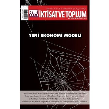 Yeni Ekonomi Modeli - Dergi İktisat ve Toplum Dergisi 135. Sayı - Efil Yayınevi