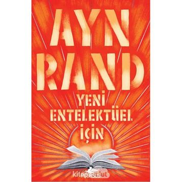 YENI ENTELEKTÜEL İÇİN - AYN RAND