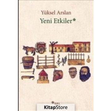 Yeni Etkiler - Yüksel Arslan