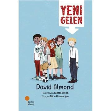 Yeni Gelen - David Almond