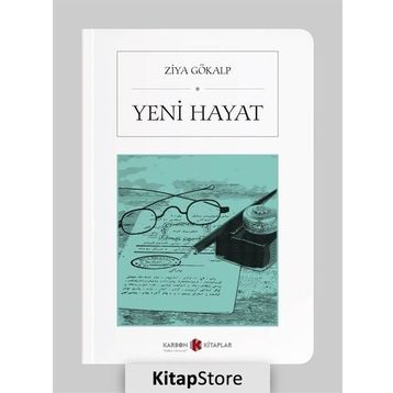 YENI HAYAT - ZIYA GÖKALP