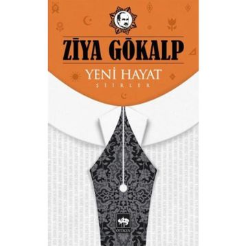 YENI HAYAT - ZIYA GÖKALP