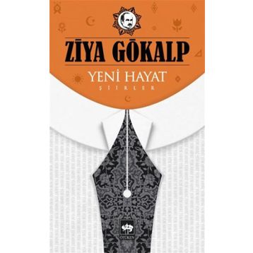 YENI HAYAT - ZIYA GÖKALP