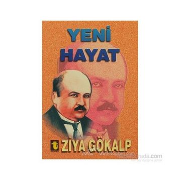 YENI HAYAT - ZIYA GÖKALP