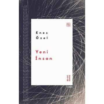 Yeni İnsan Ketebe Yayınları