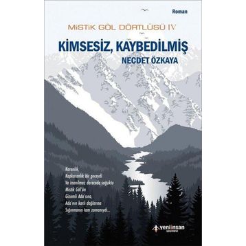 Yeni İnsan Yayınevi Mistik Göl Dörtlüsü 4 - Kimsesiz, Kaybedilmiş