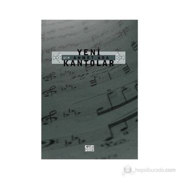 Yeni Kantolar - Ahmet Ada