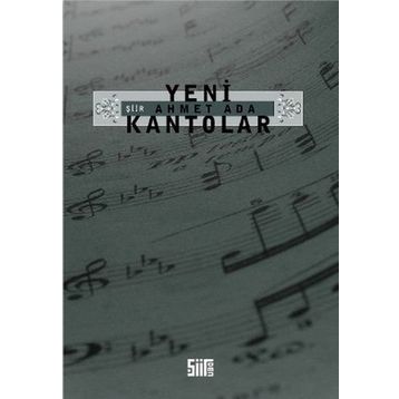 Yeni Kantolar - Ahmet Ada