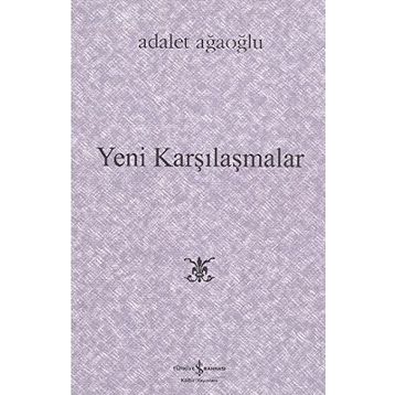 YENI KARŞILAŞMALAR (CILTLI) - ADALET AĞAOĞLU