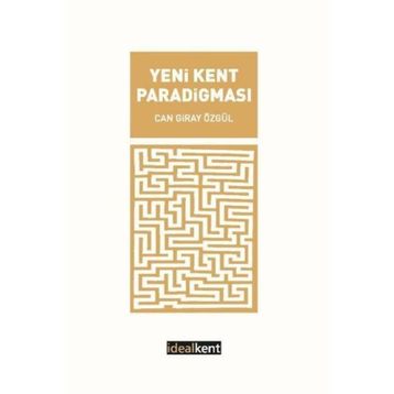 Yeni Kent Paradigması - Can Giray Özgül