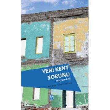 Yeni Kent Sorunu - Andy Merrifield